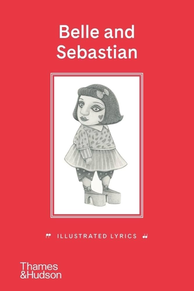 Belle and Sebastian: Lyrics book